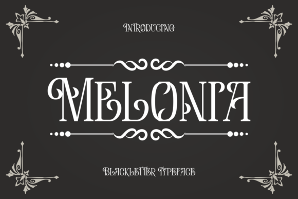 Melonia: A Blackletter Font for Bold Campaigns
