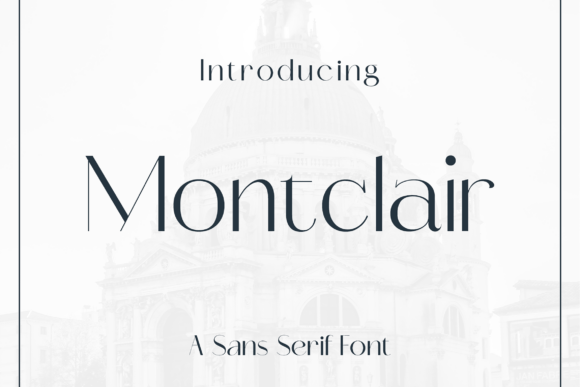Montclair: A Font That Speaks with Subtlety