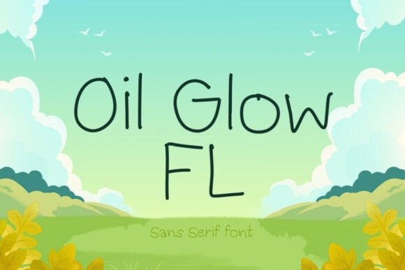 Oil Glow Fl: A Playful Sans Serif for Editorial Design