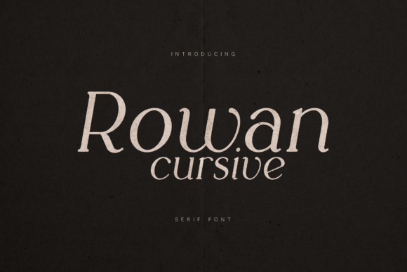 Rowan Cursive: A Serif Font for Editorial Elegance