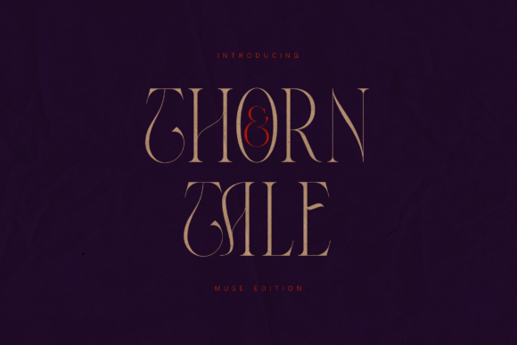 Thorn Tale Muse Edition: A Serif Font for Digital Design