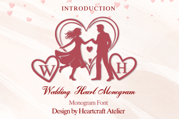 Wedding Heart Monogram: A Font with Heart